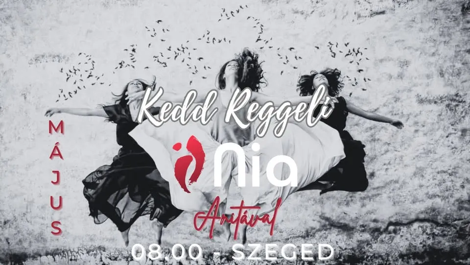 Kedd Reggeli Nia Táncok Anitával - MÁJUS