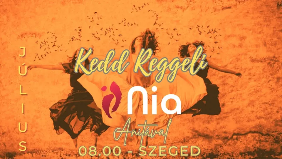 Kedd Reggeli Nia - Táncok Anitával - JÚLIUS